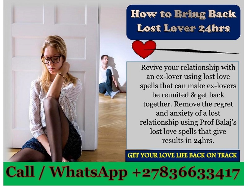 Simple Love Spells That Will Make Your Ex-Lover Come Back Immediately Call / WhatsApp +27836633417 - 1/1